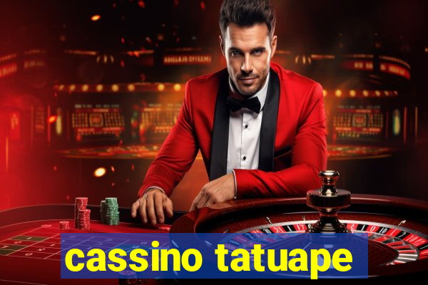 cassino tatuape